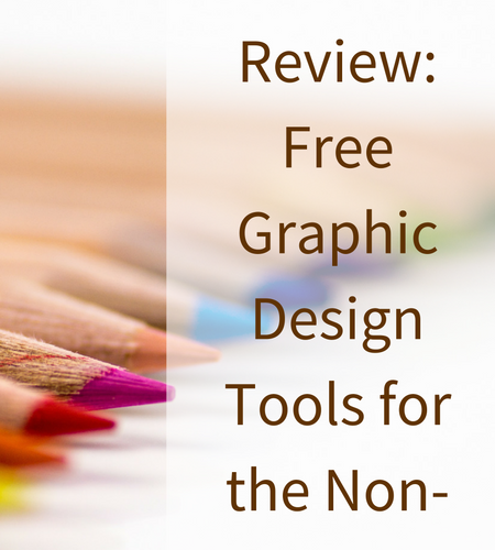 Canva Review- Free Graphic Design Tools for the Non-designer
