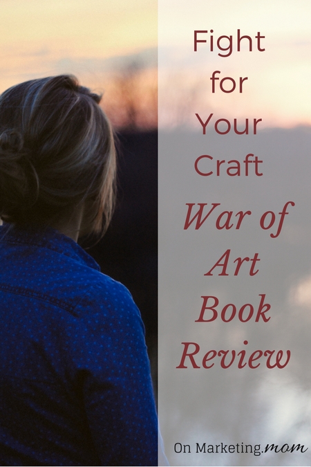 Fight for Your Craft – War of Art Book Review
